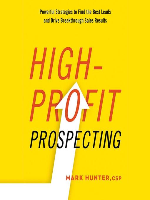 Title details for High-Profit Prospecting by Mark Hunter - Available